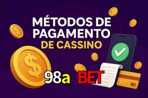 Métodos de Pagamento no 98a bet